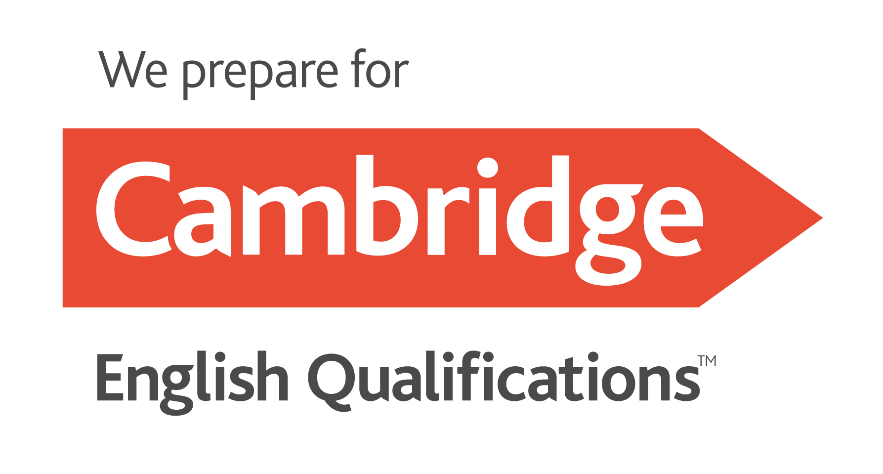 We prepare for Cambridge. English Qualifications.